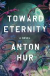 Cover artwork for book: Toward Eternity
