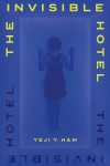 Cover artwork for book: The Invisible Hotel