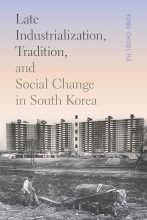 Thumbnail for post: Late Industrialization, Tradition, and Social Change in South Korea
