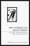 Book cover: New Goddess on Mount Paektu