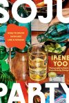 Cover artwork for book: Soju Party: How to Drink (and Eat!) Like a Korean