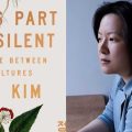 Thumbnail for post: This Part Is Silent: A Life Between Cultures with SJ Kim