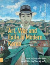 Thumbnail for post: Art, War, and Exile in Modern Korea: Rethinking the Life and Work of Lee Qoede