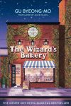 Cover artwork for book: The Wizard’s Bakery