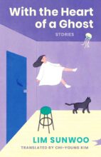 Thumbnail for post: With the Heart of a Ghost: Stories