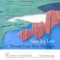 Thumbnail for post: Sun Ju Lee: Thread Your Way Through, at Muse Gallery