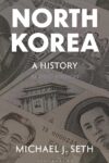 Cover artwork for book: North Korea: A History (revised ed)