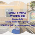Thumbnail for post: Herry Kim: Starlit Syntax, at Upstairs INÉ