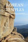 Cover artwork for book: Korean Temples: The Weird and Wonderful