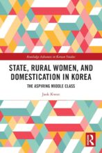 Thumbnail for post: State, Rural Women, and Domestication in Korea: The Aspiring Middle Class