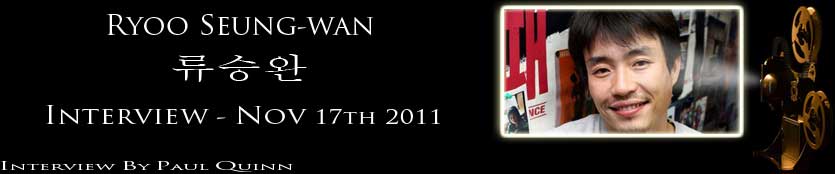 Ryoo Seung-wan: interview header image