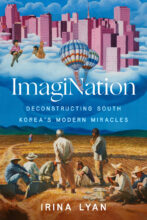 Thumbnail for post: ImagiNation: Deconstructing South Korea’s Modern Miracles