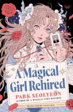Thumbnail for post: A Magical Girl Rehired
