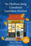 Cover artwork for book: The Hyehwa-Dong Grandma’s Lunchbox Kitchen