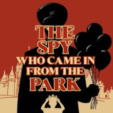 The Spy Who Came in from the Park